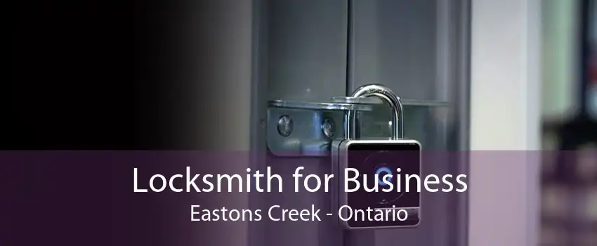 Locksmith for Business Eastons Creek - Ontario