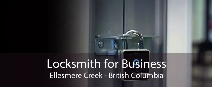 Locksmith for Business Ellesmere Creek - British Columbia