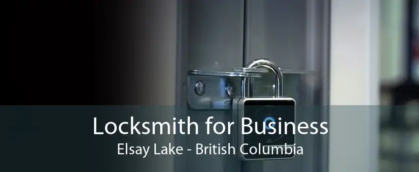 Locksmith for Business Elsay Lake - British Columbia