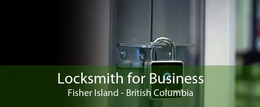 Locksmith for Business Fisher Island - British Columbia