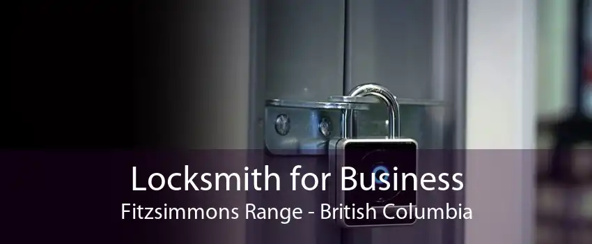 Locksmith for Business Fitzsimmons Range - British Columbia