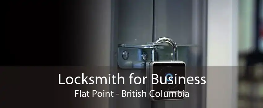 Locksmith for Business Flat Point - British Columbia
