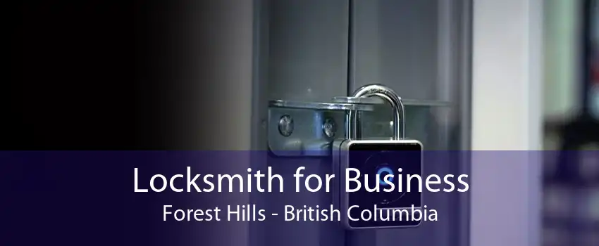 Locksmith for Business Forest Hills - British Columbia