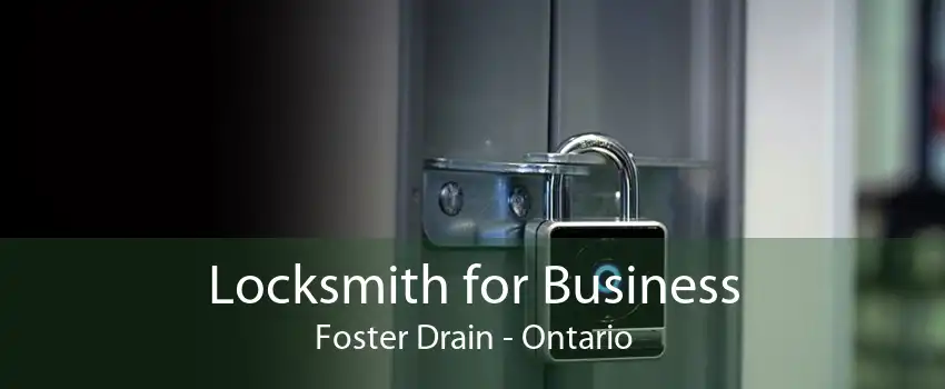 Locksmith for Business Foster Drain - Ontario