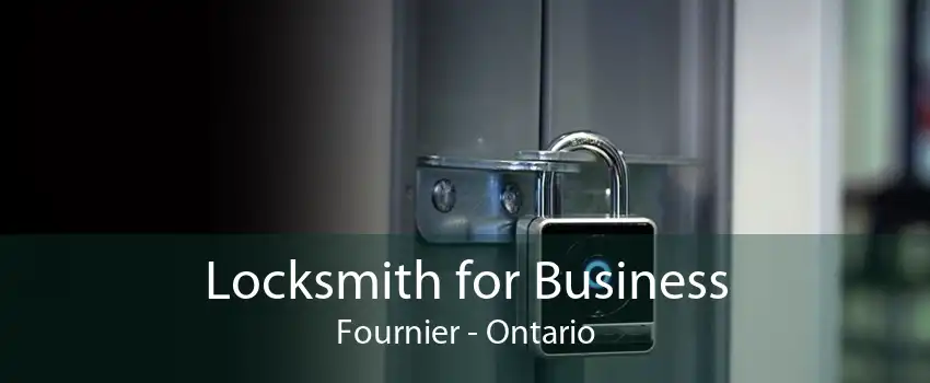 Locksmith for Business Fournier - Ontario