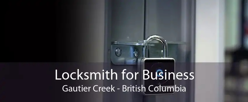 Locksmith for Business Gautier Creek - British Columbia