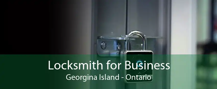 Locksmith for Business Georgina Island - Ontario