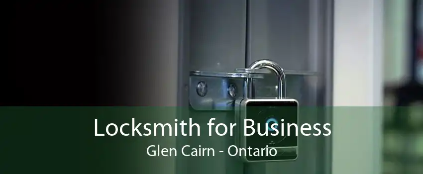 Locksmith for Business Glen Cairn - Ontario