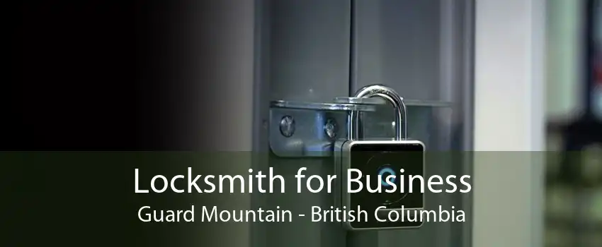 Locksmith for Business Guard Mountain - British Columbia