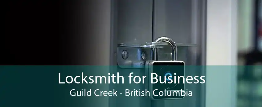 Locksmith for Business Guild Creek - British Columbia