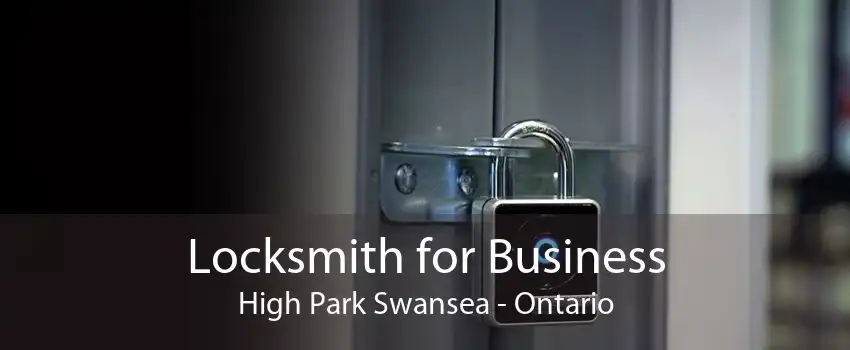 Locksmith for Business High Park Swansea - Ontario
