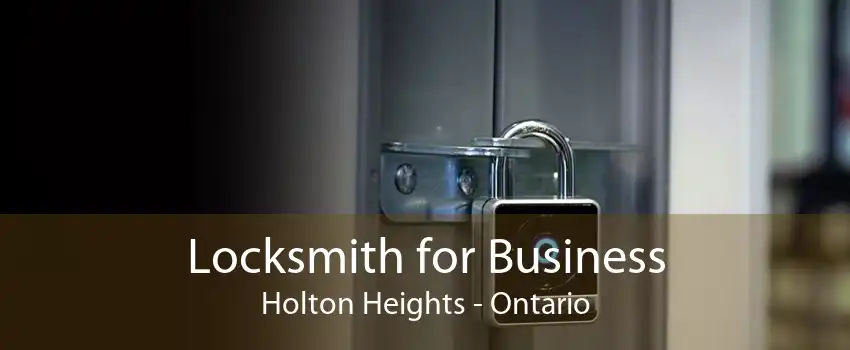 Locksmith for Business Holton Heights - Ontario
