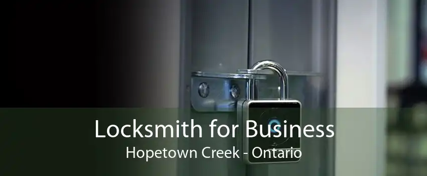Locksmith for Business Hopetown Creek - Ontario