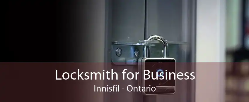 Locksmith for Business Innisfil - Ontario