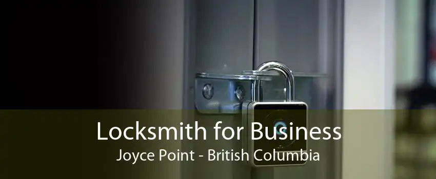 Locksmith for Business Joyce Point - British Columbia