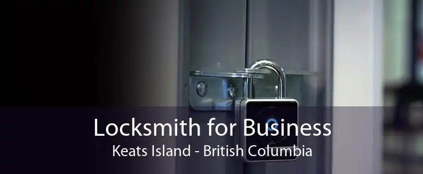 Locksmith for Business Keats Island - British Columbia