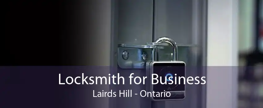 Locksmith for Business Lairds Hill - Ontario