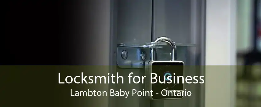 Locksmith for Business Lambton Baby Point - Ontario