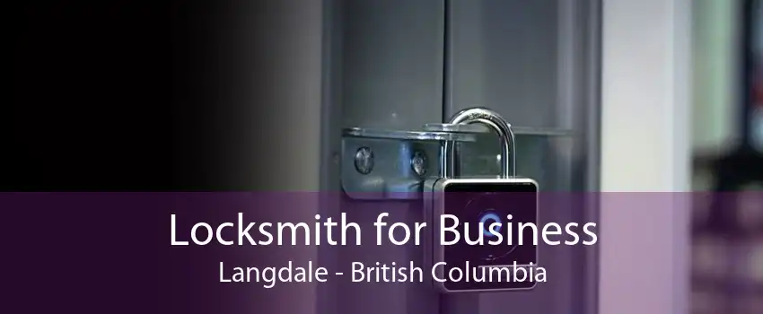 Locksmith for Business Langdale - British Columbia