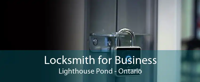 Locksmith for Business Lighthouse Pond - Ontario