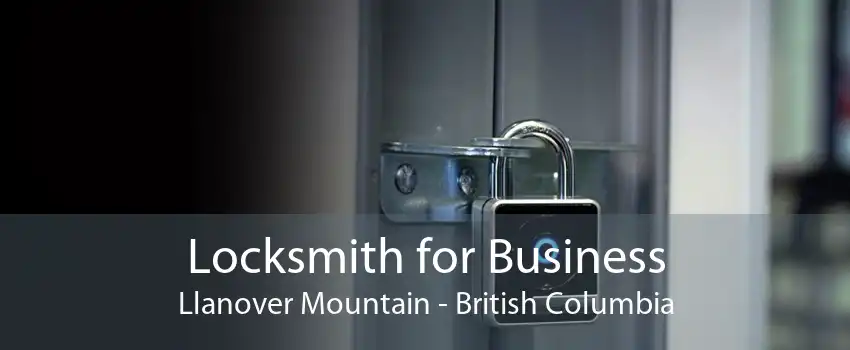 Locksmith for Business Llanover Mountain - British Columbia