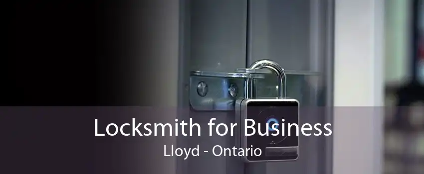 Locksmith for Business Lloyd - Ontario