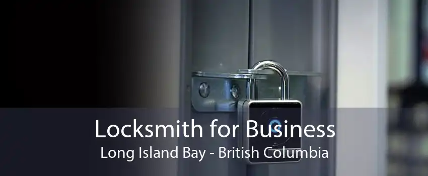 Locksmith for Business Long Island Bay - British Columbia