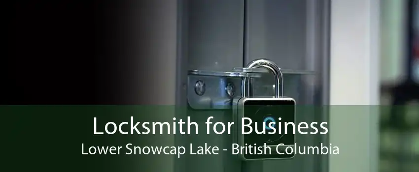 Locksmith for Business Lower Snowcap Lake - British Columbia