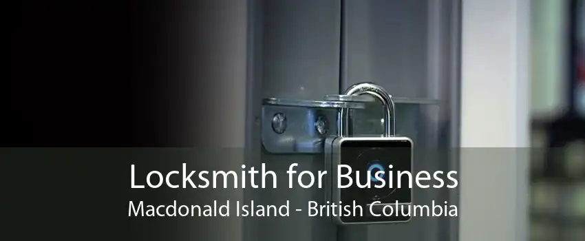 Locksmith for Business Macdonald Island - British Columbia
