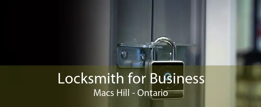 Locksmith for Business Macs Hill - Ontario