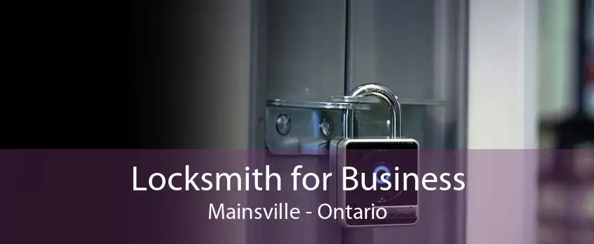 Locksmith for Business Mainsville - Ontario