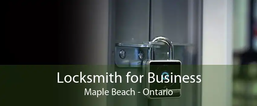 Locksmith for Business Maple Beach - Ontario