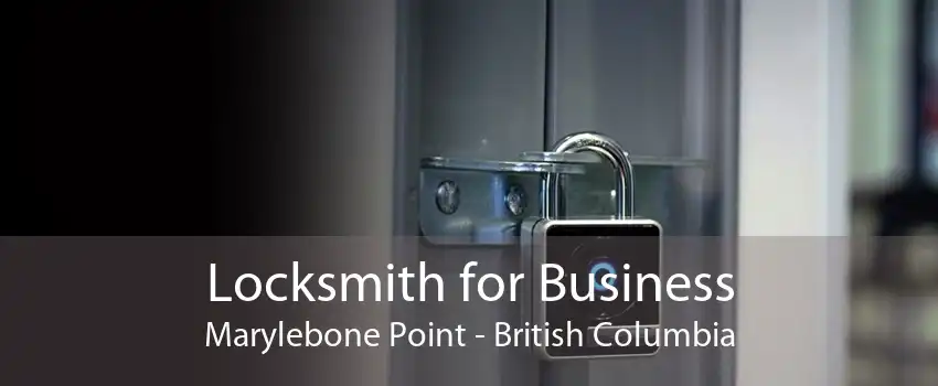 Locksmith for Business Marylebone Point - British Columbia