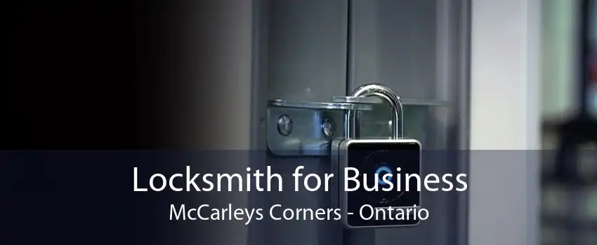 Locksmith for Business McCarleys Corners - Ontario