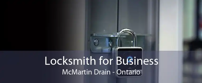 Locksmith for Business McMartin Drain - Ontario