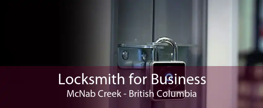 Locksmith for Business McNab Creek - British Columbia