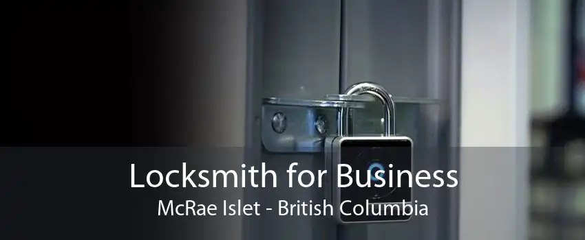 Locksmith for Business McRae Islet - British Columbia
