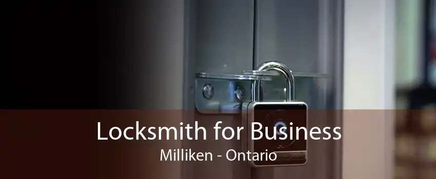 Locksmith for Business Milliken - Ontario
