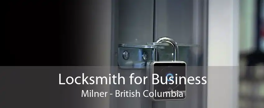 Locksmith for Business Milner - British Columbia