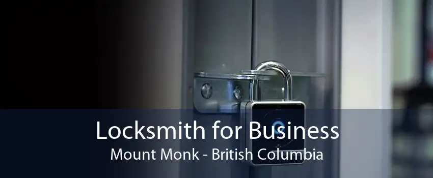 Locksmith for Business Mount Monk - British Columbia