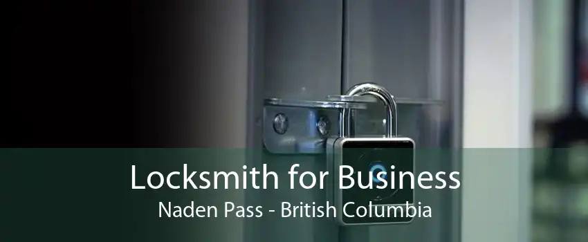 Locksmith for Business Naden Pass - British Columbia