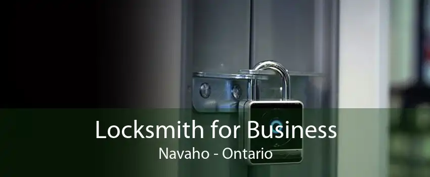 Locksmith for Business Navaho - Ontario