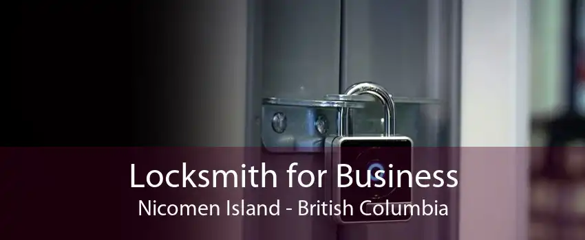 Locksmith for Business Nicomen Island - British Columbia