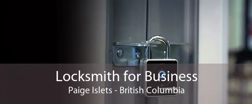 Locksmith for Business Paige Islets - British Columbia