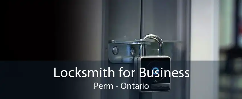 Locksmith for Business Perm - Ontario