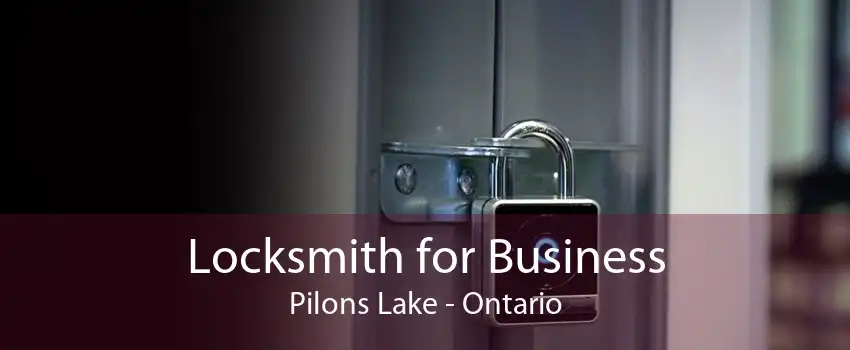 Locksmith for Business Pilons Lake - Ontario