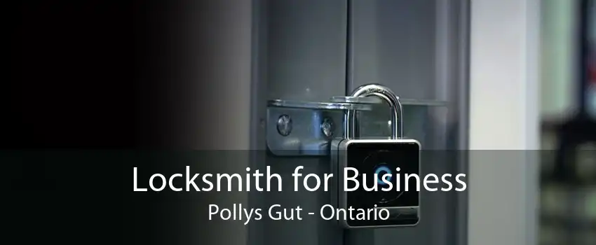 Locksmith for Business Pollys Gut - Ontario