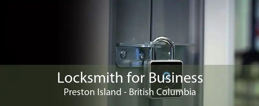 Locksmith for Business Preston Island - British Columbia