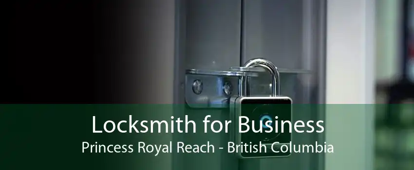 Locksmith for Business Princess Royal Reach - British Columbia