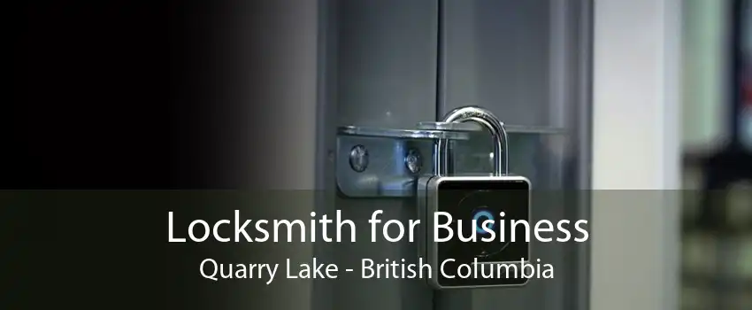 Locksmith for Business Quarry Lake - British Columbia